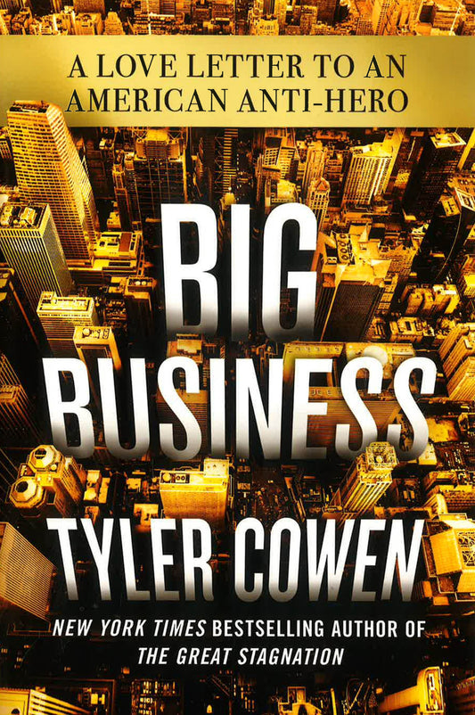 Big Business: A Love Letter to an American Anti-Hero
