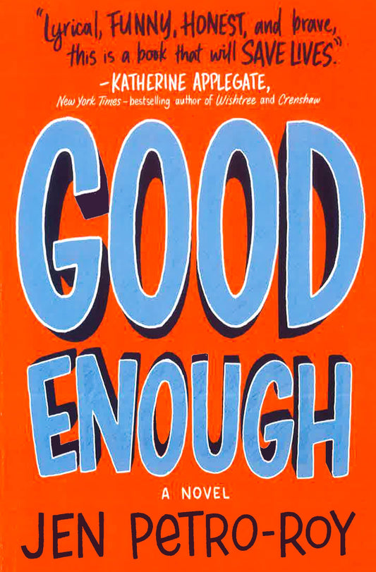 Good Enough: A Novel
