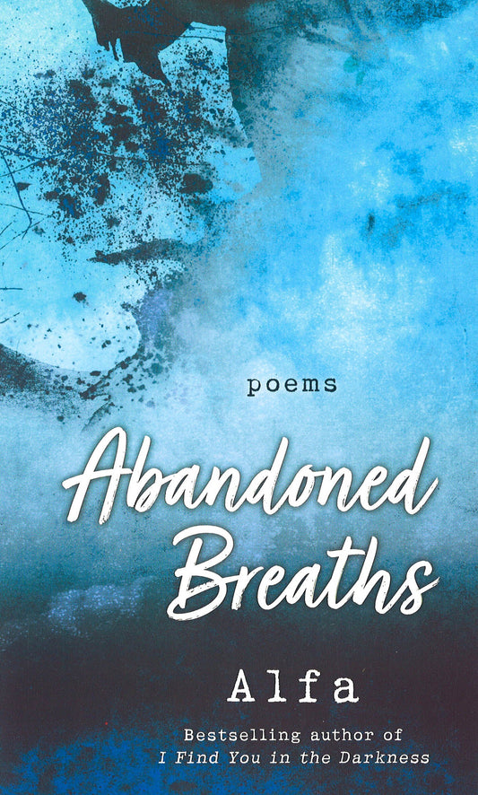 Abandoned Breaths: Revised And Expanded Edition