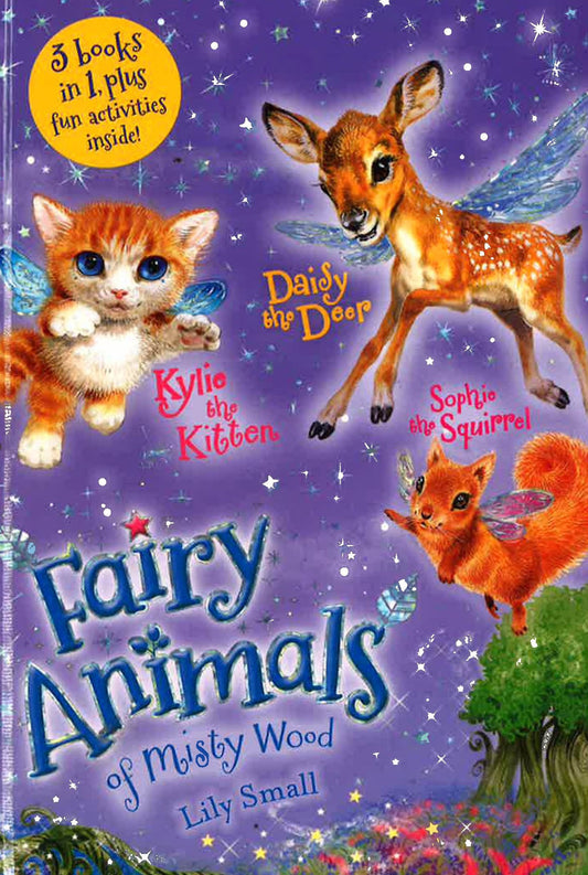 Fairy Animals Of Misty Wood (Kylie Th Kitten, Daisy The Deer/Sophie The Squirrel)