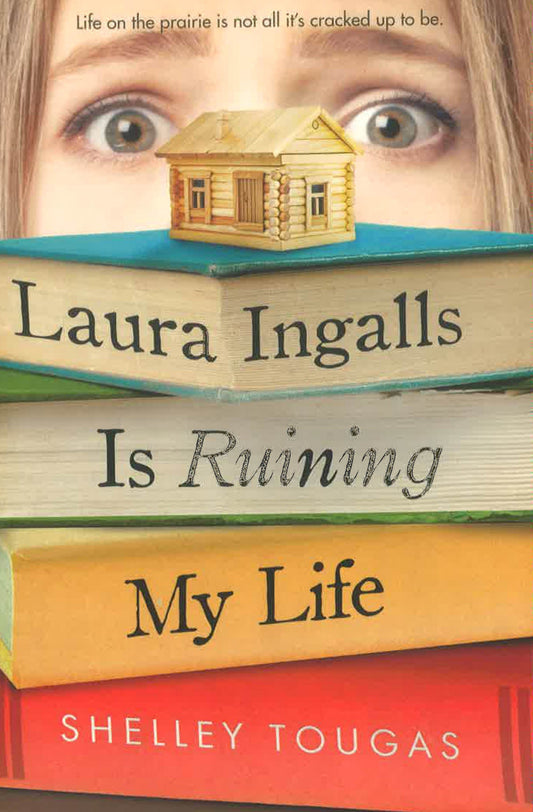 Laura Ingalls Is Ruining My Life