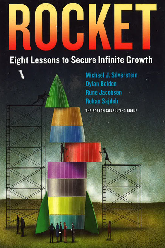 Rocket : Eight Lessons To Secure Infinite Growth