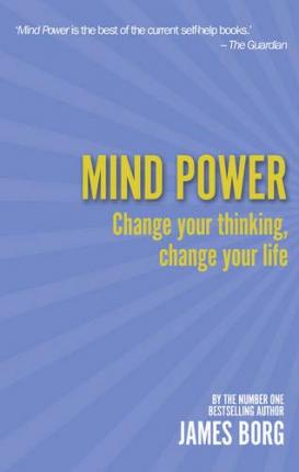 Mind Power 2nd edn: Change your thinking, change your life