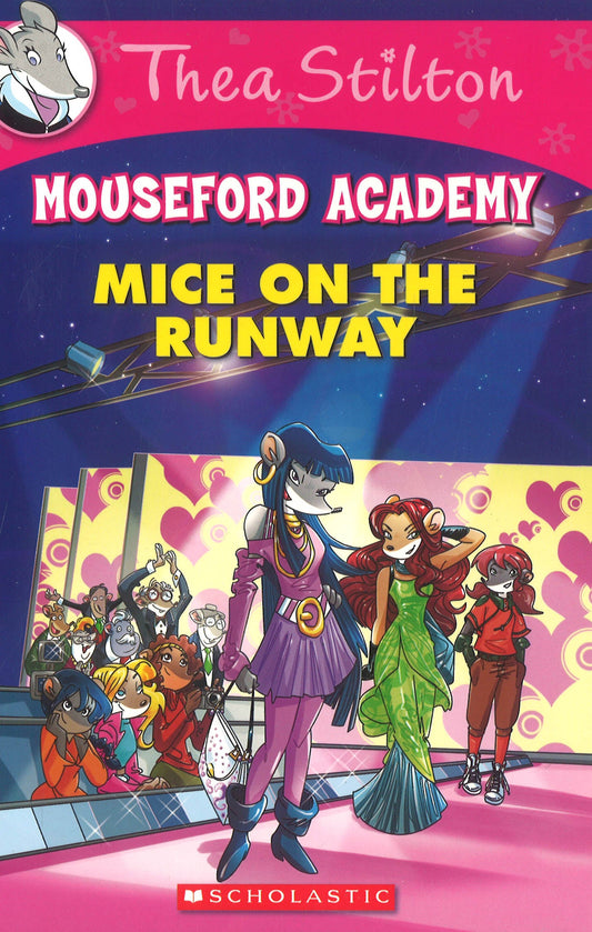 Thea Stilton Mouseford Academy #12: Mice On The Runway