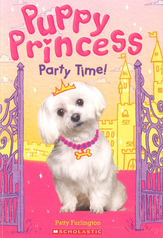 Party Time! (Puppy Princess #1)