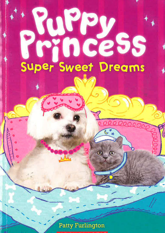 Super Sweet Dreams (Puppy Princess #2): Volume 2