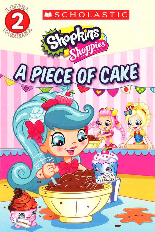 A Piece Of Cake (Shopkins: Shoppies)