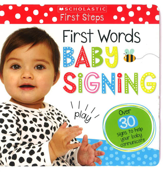 First Words Baby Signing: Scholastic Early Learners (My First)