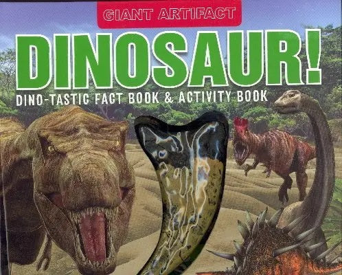 Dinosaur! Dino-Tastic Fact & Activity Book (Giant Artifact)