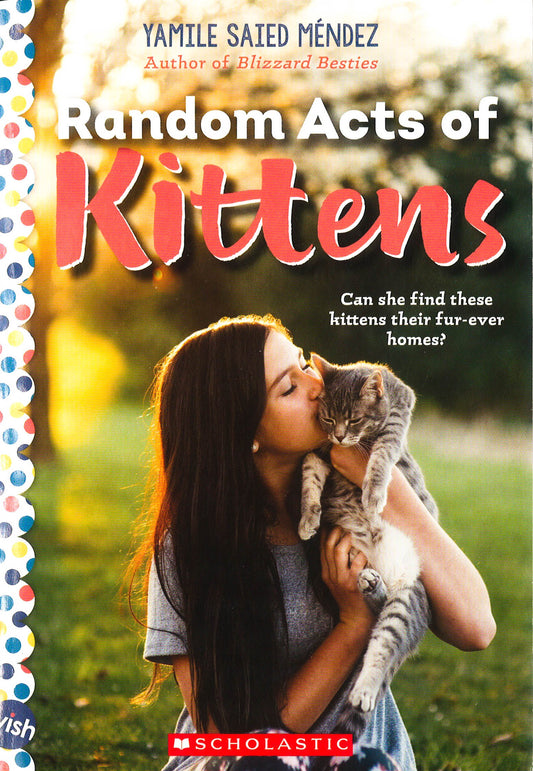 Random Acts Of Kittens: A Wish Novel