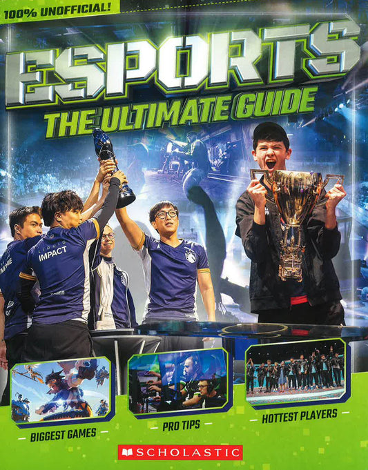 Esports: The Ultimate Guide
