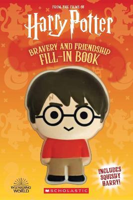 Harry Potter: Squishy: Bravery And Friendship Journal: Bravery And Friendship Fill-In Book: 1 (From The Films Of Harry Potter)