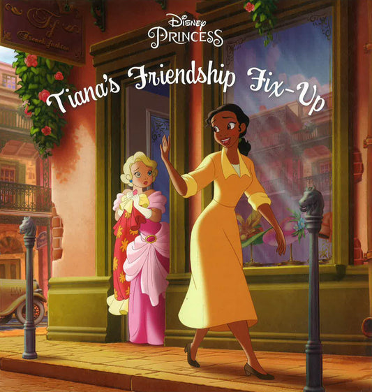 Disney Princess: Tiana's Friendship Fix-Up