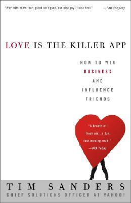 [Bargain Corner] Love Is The Killer App: How To Win Business And Influence Friends