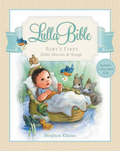 Baby's First Bible Stories & Songs (Lulla Bible)
