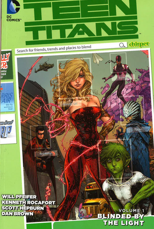 Teen Titans : Volume 1 Blinded By The Light