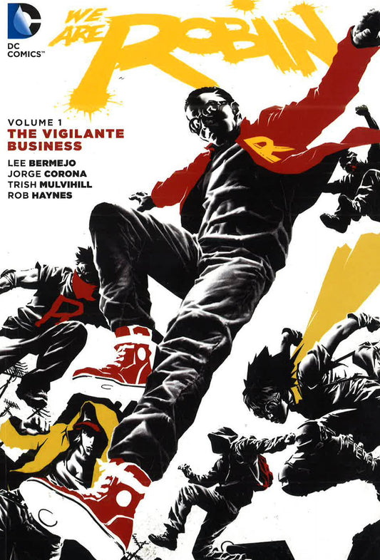 We Are Robin : Volume 01 The Vigilante Business