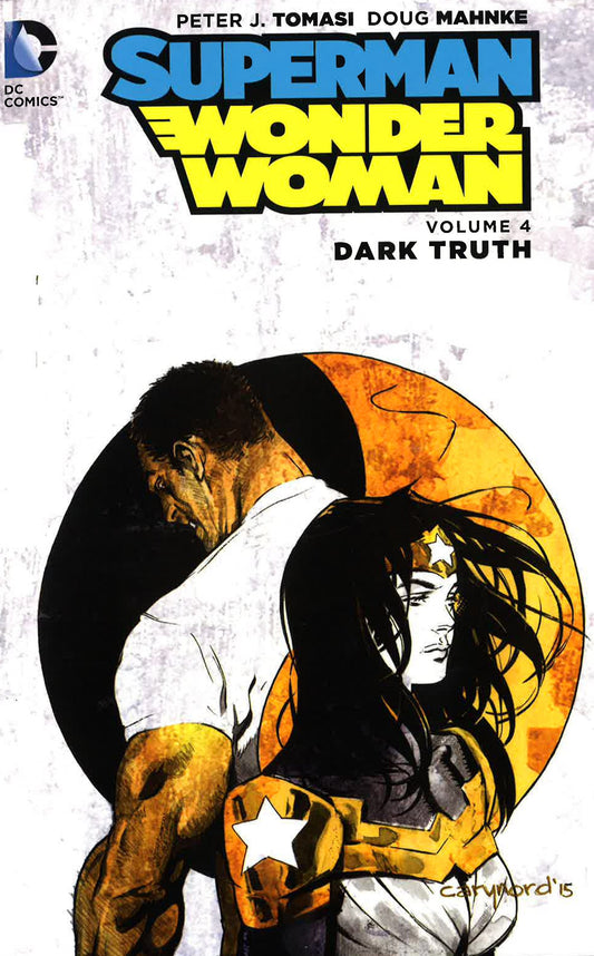 Superman Wonder Woman : Volume 04 Dark Truth