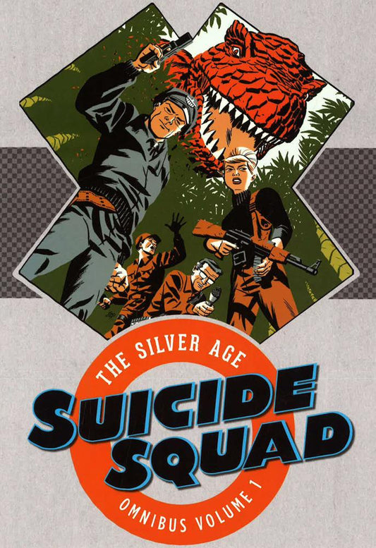 Suicide Squad The Silver Age Omnibus Volume 1