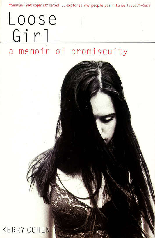 Loose Girl: A Memoir Of Promiscuity