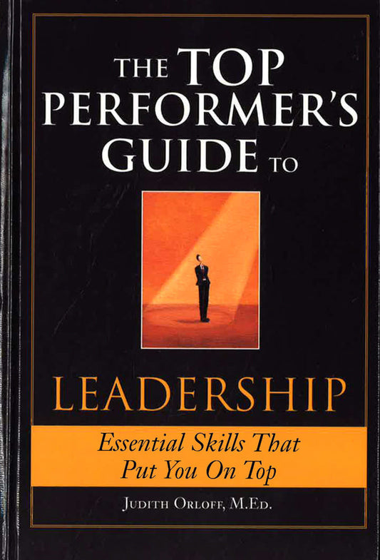 The Top Performer's Guide To Leadership