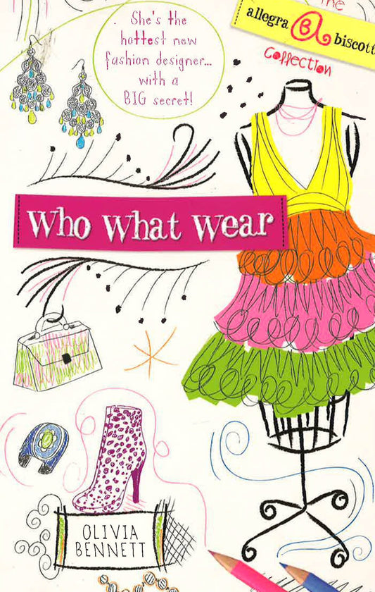 Who What Wear!: The Allegra Biscotti Collection
