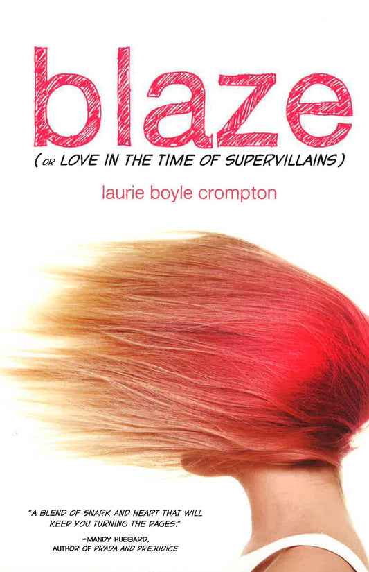 Blaze (Or Love In The Time Of Supervillains)