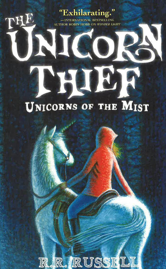 The Unicorn Thief (Unicorns Of The Mist)
