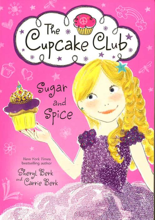 The Cupcake Club: Sugar And Spice