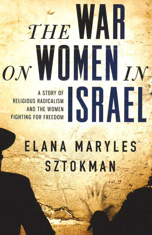 The War On Women In Israel