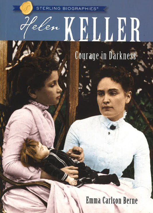 Sterling Biographies: Helen Keller