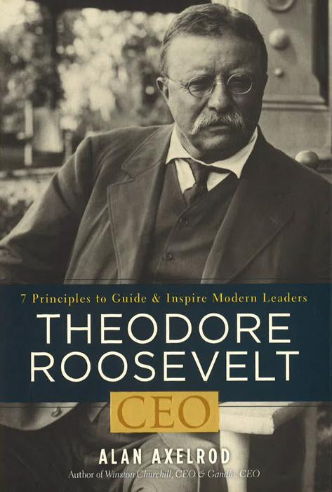 Theodore Roosevelt: Ceo