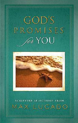 God's Promises for You: Scripture Selections from Max Lucado