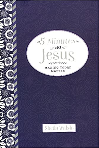 5 Minutes With Jesus: Making Today Matter