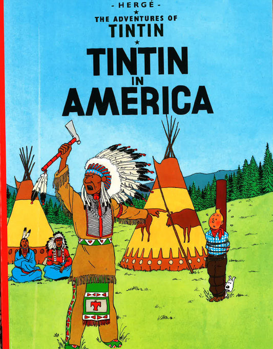 Tintin In America (The Adventures Of Tintin)