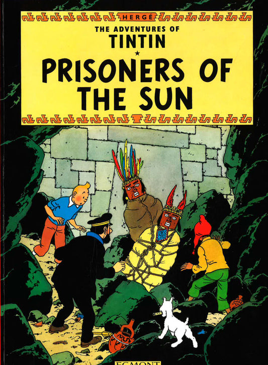 Prisoners Of The Sun (The Adventures Of Tintin)