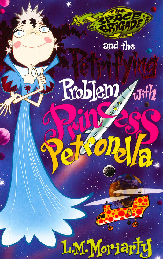 The Space Brigade And The Petrifying Problem With Princess Petronella