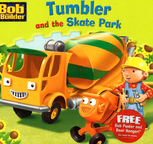 Bob The Builder :Tumbler And The Skate Park