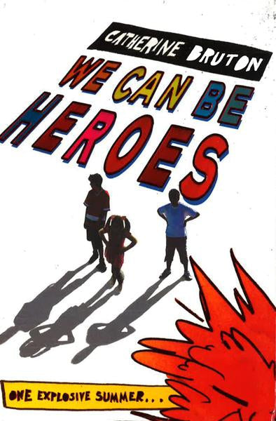 We Can Be Heroes