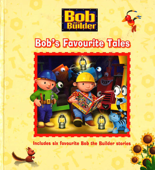 Bob The Builder Story Collection: Bob's Favourite Tales