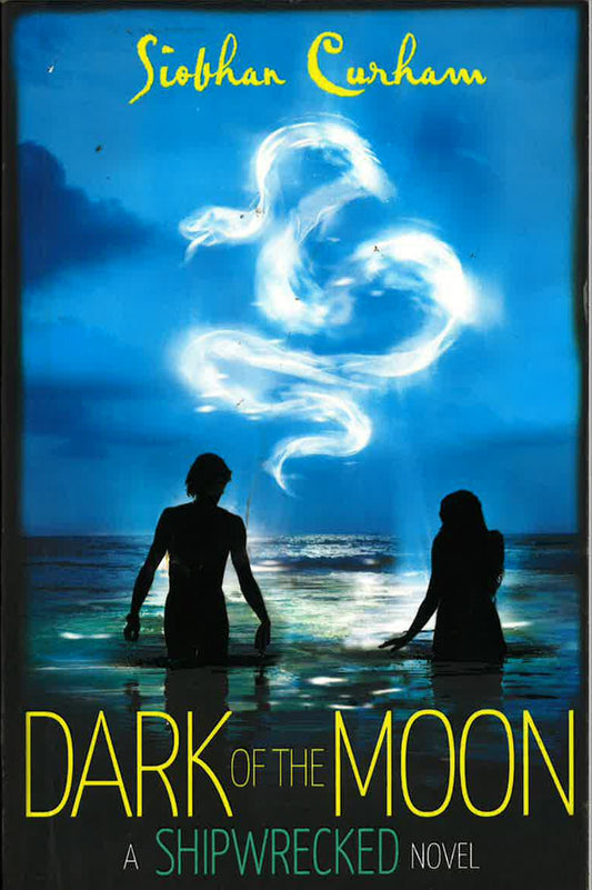 Dark Of The Moon: A Shipwrecked Novel