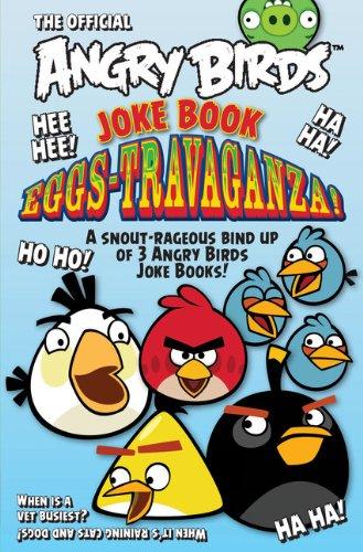 Angry Birds Joke Book Eggs-Travaganza!