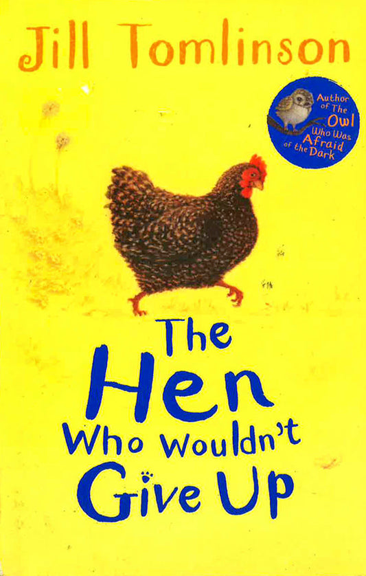 The Hen Who Wouldn't Give Up