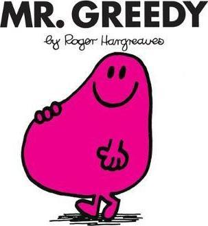 Mr. Greedy