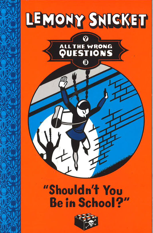 Shouldn't You Be In School?'