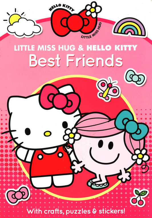 Little Miss Hug And Hello Kitty: Best Friends
