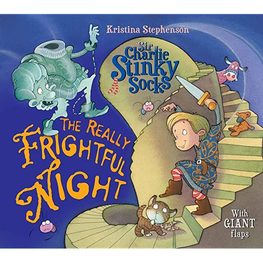 Sir Charlie Stinky Socks: The Really Frightful Night