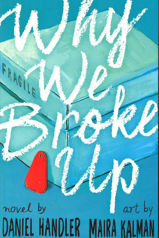 Why We Broke Up