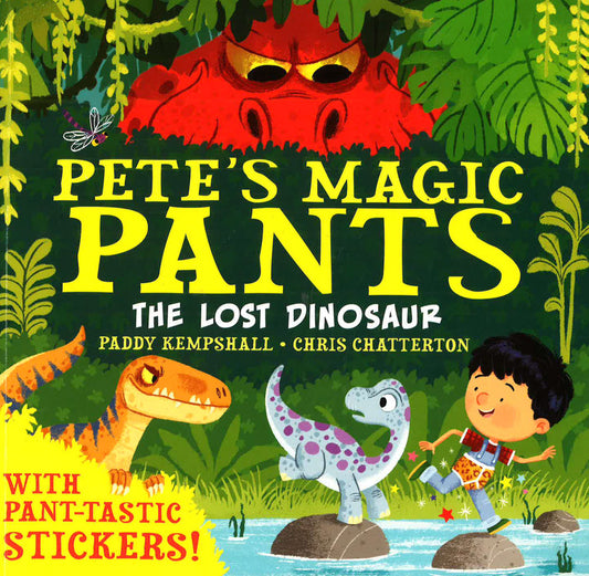 Pete's Magic Pants: The Lost Dinosaur