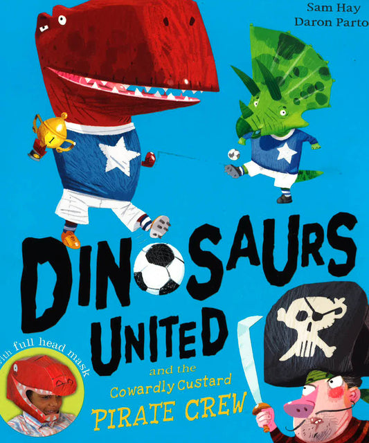 Dinosaurs United & The Cowardly Custard Crew